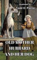 Old Mother Hubbard And Her Dog 0368295621 Book Cover