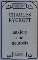 Anxiety and Neurosis (Pelican) 0713900466 Book Cover