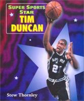 Super Sports Star Tim Duncan 0766015130 Book Cover