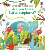 Are You There, Little Elephant? 1474936784 Book Cover
