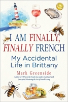 Bonjour, Au Revoir (I Am Finally, Finally French) 1510783970 Book Cover