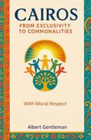 Cairos: From Exclusivity to Commonalities 1763737411 Book Cover