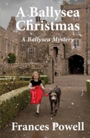 A Ballysea Christmas: A Ballysea Mystery 1543916589 Book Cover