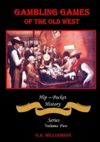 Gambling Games of the Old West 0359348092 Book Cover