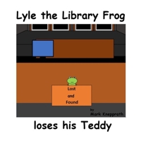 Lyle the Library Frog loses his Teddy B09WLH9G21 Book Cover