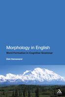 Morphology in English: Word Formation in Cognitive Grammar 0826419461 Book Cover