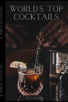 World's top Cocktails B09YQVYJ3G Book Cover