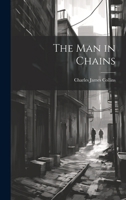 The Man in Chains 1241406359 Book Cover