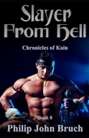 Slayer From Hell (Chronicles of Kain) B0HBN54KTF Book Cover