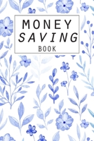 Money Saving Book: Help you achieve your savings goals B084DRP459 Book Cover