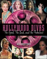 Hollywood Divas: The Good, the Bad, and the Fabulous 0071408193 Book Cover