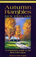 Autumn Rambles: New England : An Explorer's Guide to the Best Fall Colors (Hunter Travel Guides) 1556508107 Book Cover