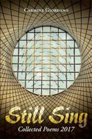 Still Sing: Collected Poems 2017 198451024X Book Cover