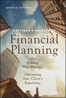Rattiner's Secrets of Financial Planning: From Running Your Practice to Optimizing Your Client's Experience 1119594278 Book Cover