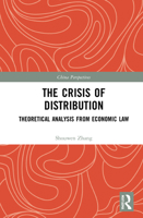 The Crisis of Distribution: Theoretical Analysis from Economic Law 036767646X Book Cover