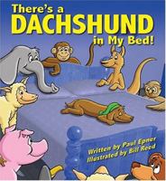 There's a Dachshund in My Bed! 0974333581 Book Cover
