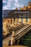 Stiriens Eden (German Edition) 1024820580 Book Cover