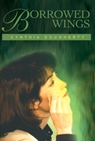 Borrowed Wings 059519592X Book Cover