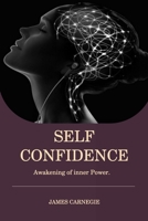 SELF-CONFIDENCE: Awakening of inner Power B0CQVQBH6H Book Cover