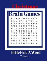 Christmas Brain Games Bible Find A Word Volume 2: Word Search Puzzle Book Collection Word Find Puzzles 1979786631 Book Cover