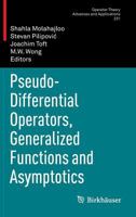 Pseudo-Differential Operators, Generalized Functions and Asymptotics 3034805845 Book Cover