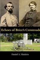 Echoes of Brice's Crossroads 1257930826 Book Cover