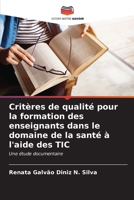 Critères de qualité pour la formation des enseignants dans le domaine de la santé à l'aide des TIC (French Edition) 6206643425 Book Cover