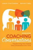 Coaching Conversations: Transforming Your School One Conversation at a Time 1412981832 Book Cover