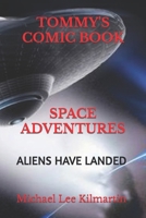 Tommy's Comic Book Space Adventures: Episode Tw0 1656295903 Book Cover