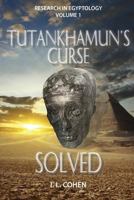 Tutankhamun's Curse SOLVED 0692020209 Book Cover