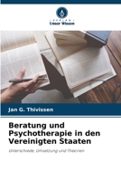 Beratung und Psychotherapie in den Vereinigten Staaten (German Edition) 6630323106 Book Cover