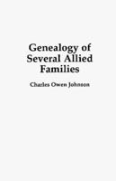 The Genealogy of Several Allied Families: Frazer-Owen-Bessellieu-Carter-Shaw-Wright-Landfair-Briggs-Neill-Tidwell-Johnson-And Others 1565546180 Book Cover