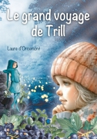 Le Grand Voyage de Trill (French Edition) B0DWX8TXYH Book Cover