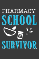 Pharmacy School Survivor: Pharmacist Notebook Pharmacology Scientists Journal Cornell Notes For Pharmacy Students and Industry Professionals 110 Blank Pages 6x9 Inch Matte Finish Book 1702164829 Book Cover