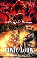 SPOOKeFFEK: Die Slag van Kraken (Afrikaans Edition) 1997443090 Book Cover