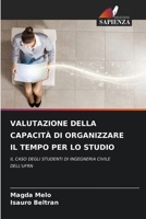 Valutazione Della Capacità Di Organizzare Il Tempo Per Lo Studio (Italian Edition) 620797820X Book Cover