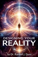 Designing Your Reality B0GV1WNV9S Book Cover