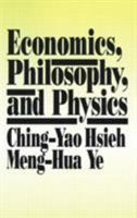 Economics, Philosophy, and Physics 0873327608 Book Cover