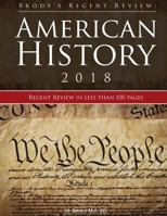 Brody's Regent Review: American History 2018: Regent Review in Less Than 100 Pages 1948303183 Book Cover