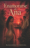 Enamorarse de Ana B0DMVK27M9 Book Cover