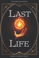 The Morgan Journals: Last Life B0G3PCGPFD Book Cover