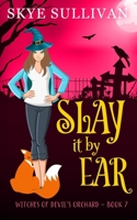 Slay it by Ear: A Paranormal Cozy Mystery B0B1CG9JKM Book Cover