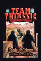 Team Triassic: Journeys Ahead 1982223731 Book Cover