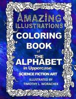 Amazing Illustrations-The Alphabet in Upper Case 1530379733 Book Cover