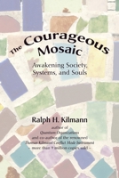 The Courageous Mosaic 0989571300 Book Cover