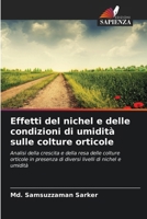 Effetti del nichel e delle condizioni di umidità sulle colture orticole (Italian Edition) 6209977170 Book Cover