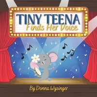 Tina Teena Finds Her Voice: When We Believe, We Can Achieve B0BTGFS25Y Book Cover