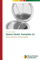Quero Vestir Tamanho 12 363961738X Book Cover