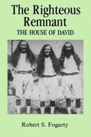 The Righteous Remnant: The House of David 0873383931 Book Cover