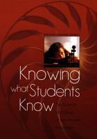 Knowing What Students Know: The Science and Design of Educational Assessment 0309072727 Book Cover
